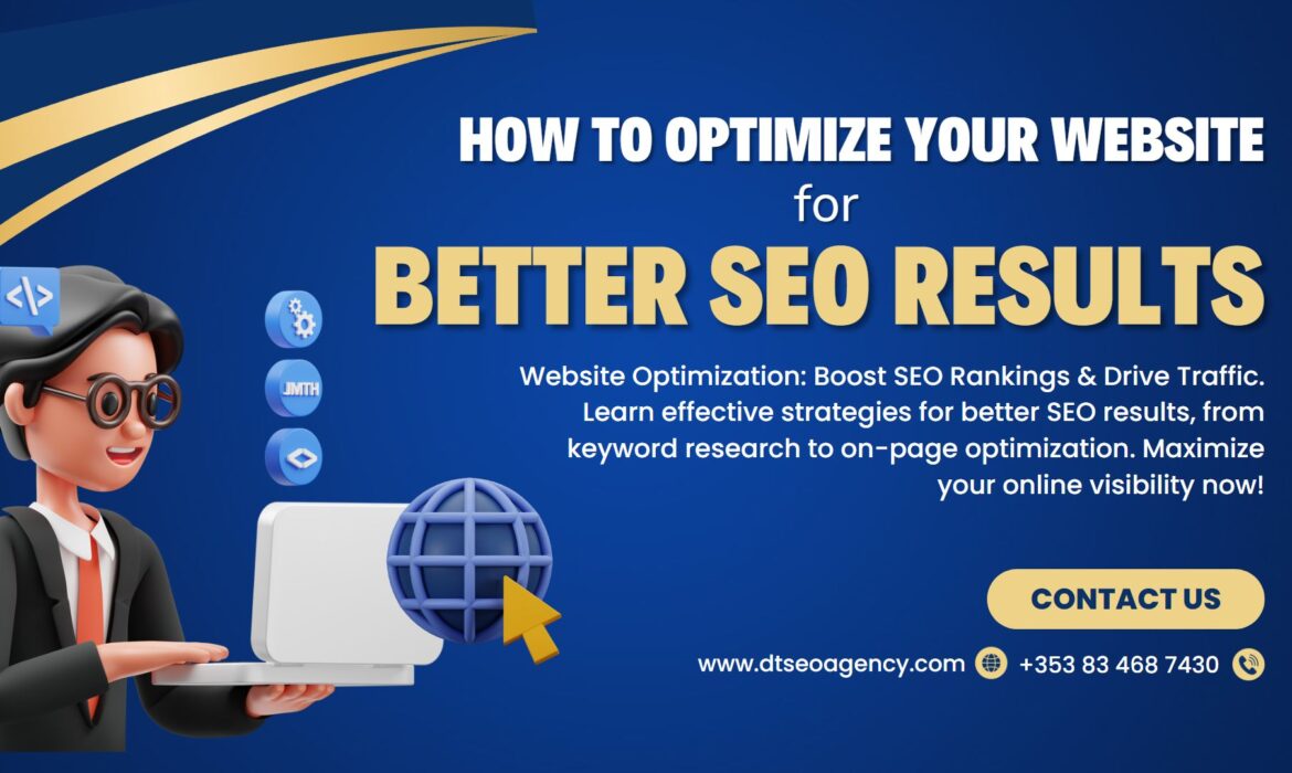 How to Optimize Your Website for Better SEO Results